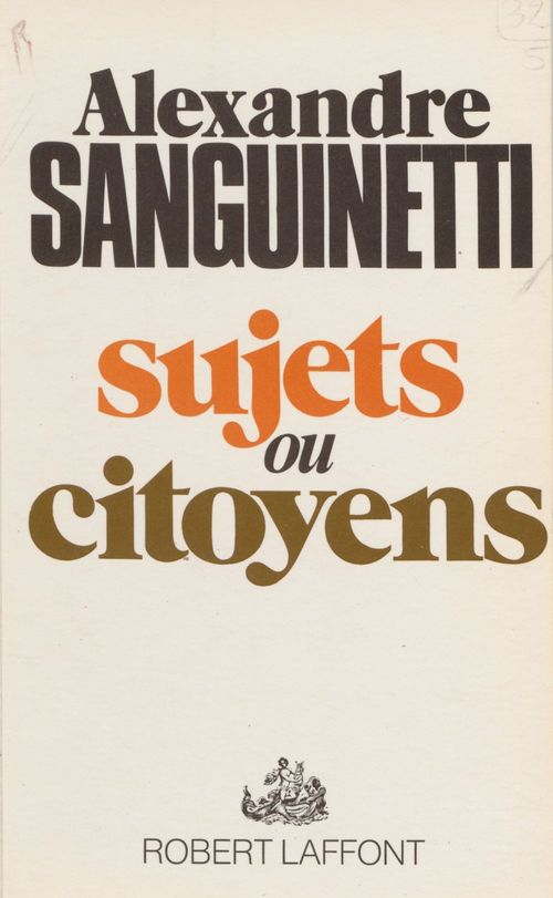 Couverture ebook de Sujet ou citoyens, de Alexandre Sanguinetti