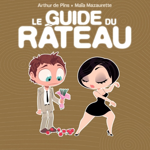 Couverture ebook de Le guide du rateau, de Maïa Mazaurette, Arthur de Pins
