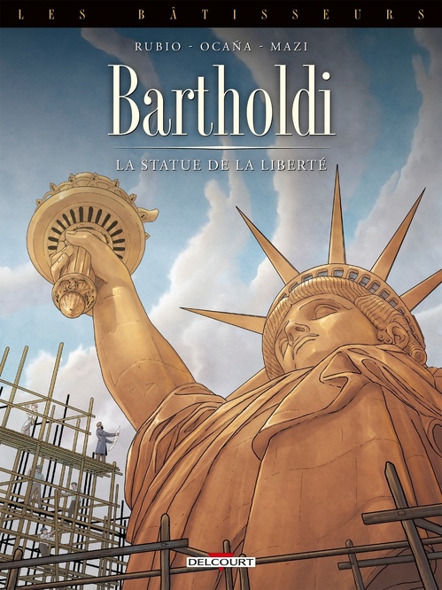 Couverture ebook de Les Bâtisseurs T02 - Bartholdi - La Statue de la Liberté, de Salva Rubio
