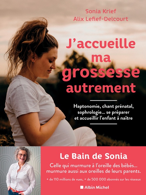 ebook cover of J'accueille ma grossesse autrement, by Sonia Krief, Alix Lefief-Delcourt