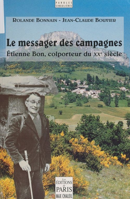 ebook cover of Le messager des campagnes : Étienne Bon, colporteur du XXe siècle, by Jean-Claude Bouvier, Rolande Bonnain