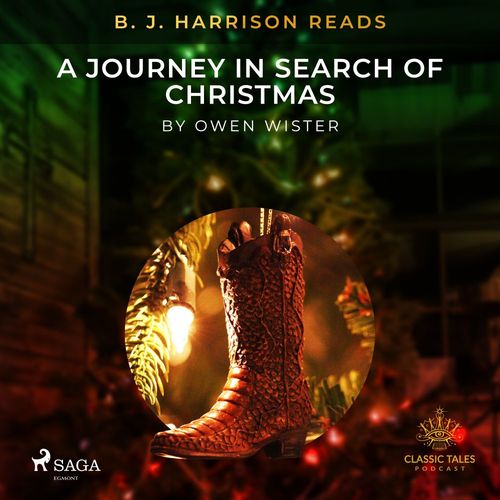 Couverture audiobook de B. J. Harrison Reads A Journey in Search of Christmas, de Owen Wister