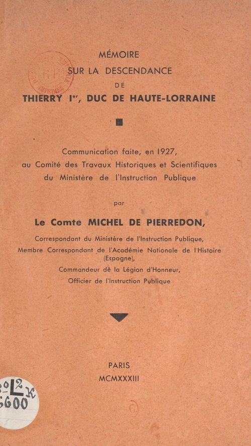 Couverture ebook de Mémoire sur la descendance de Thierry Ier, duc de Haute-Lorraine, de Michel De Pierredon