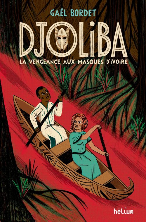 ebook cover of Djoliba, La Vengeance aux masques d'ivoire, by Gaël Bordet