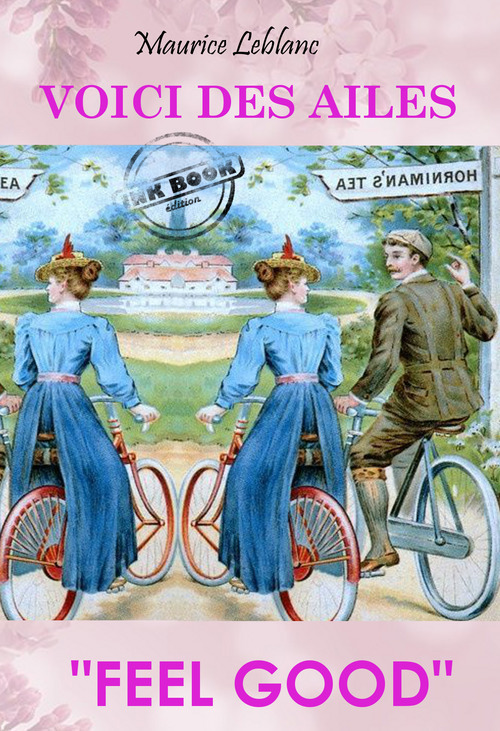ebook cover of Voici des Ailes [Nouv. éd. revue et mise à jour], by Maurice Leblanc