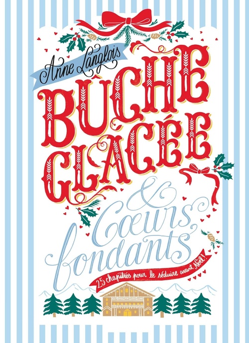 Couverture ebook de Bûche glacée & coeurs fondants, de Anne Langlois
