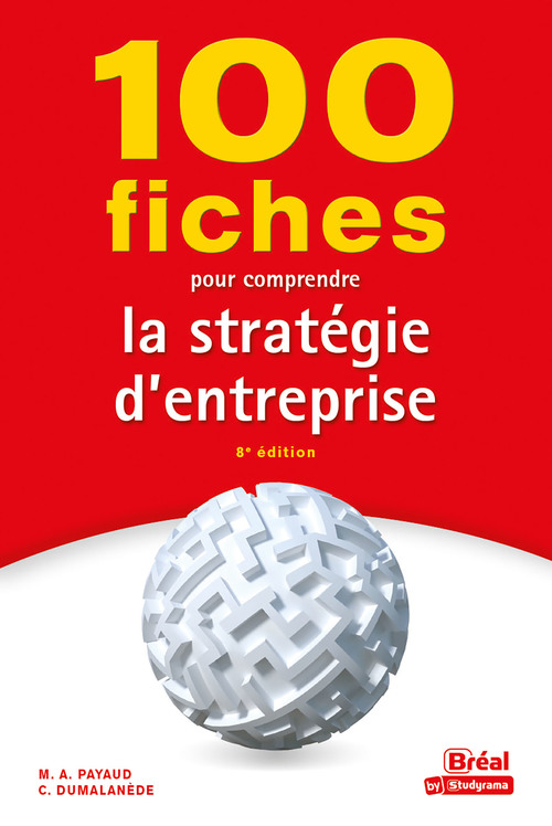 Couverture ebook de 100 fiches pour comprendre la stratégie d'entreprise, de Virginie Gallego-Roquelaure
