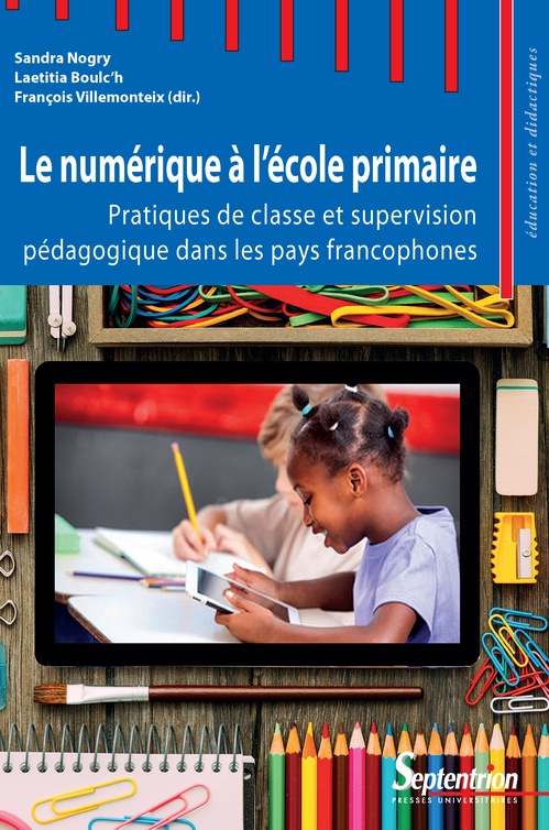 Couverture ebook de Le numérique à l´école primaire, de Mbodji Sene, Stéphanie Netto, Jacques Béziat, Sevastiani Touloupaki, Fréderic Bangirinama, François-xavier Bernard, Aurélien Fiévez, Judith Ndayizeye, Etienne Barahinduka, Sandra Nogry