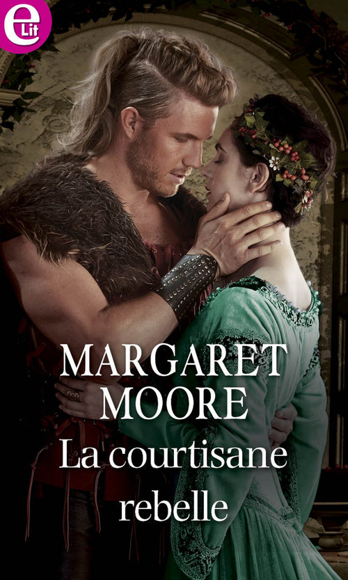 Couverture ebook de La courtisane rebelle, de Margaret Moore