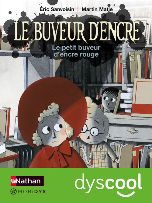 ebook cover of Le buveur d'encre : le petit buveur d'encre rouge-dyscool, by Éric Sanvoisin, Martin Matje