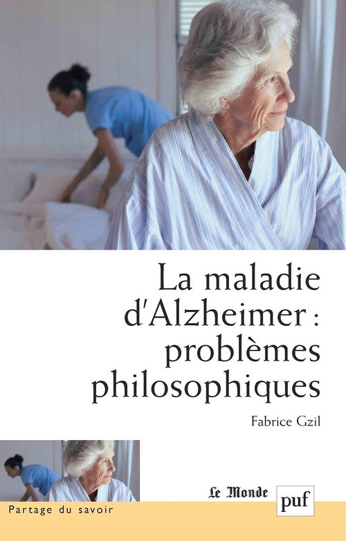 ebook cover of La maladie d'Alzheimer : problèmes philosophiques, by Fabrice Gzil