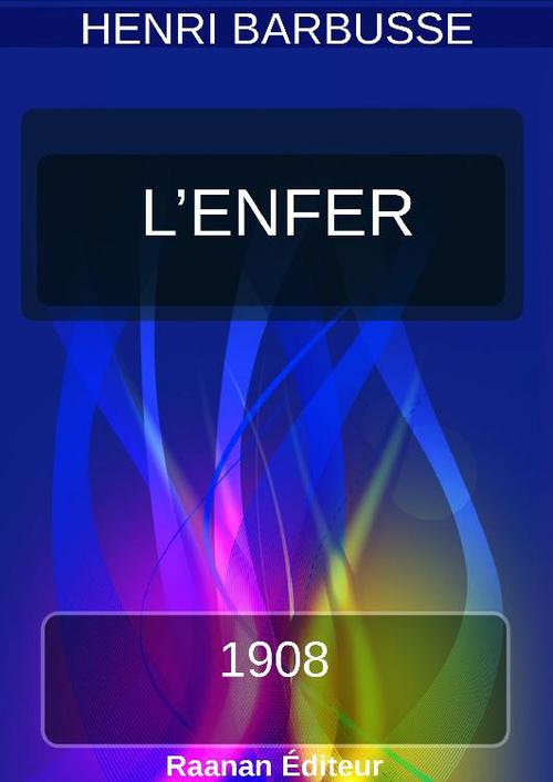 Couverture ebook de L'Enfer | Henri Barbusse |, de Henri Barbusse
