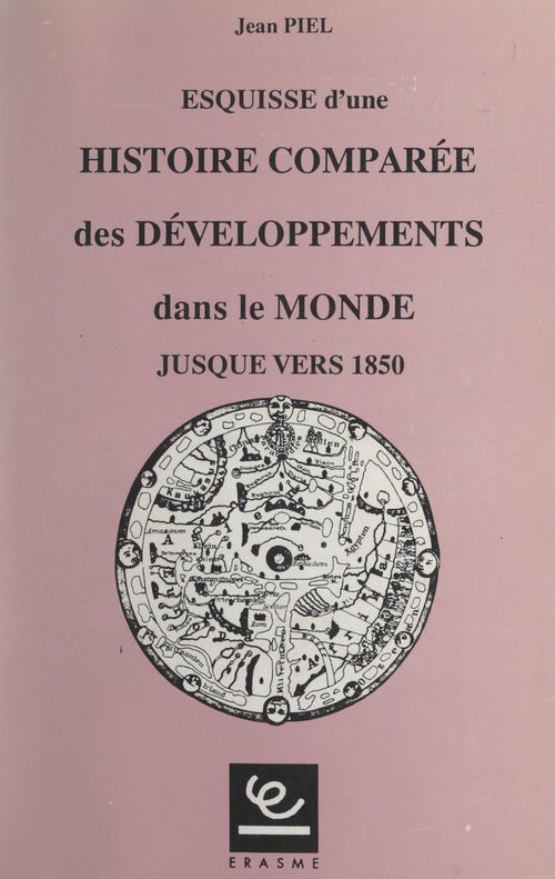 ebook cover of Esquisse d'une histoire comparée des développements dans le monde jusque vers 1850, by Jean Piel