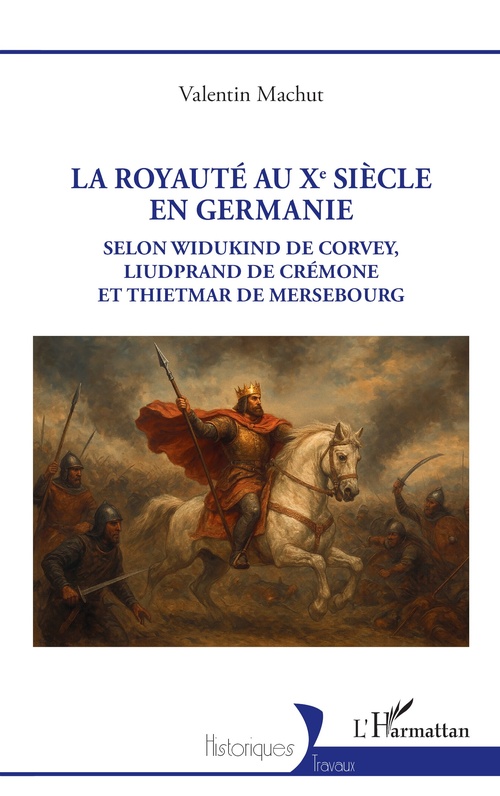 Couverture ebook de La royauté au Xe siècle en Germanie, de Valentin Machut