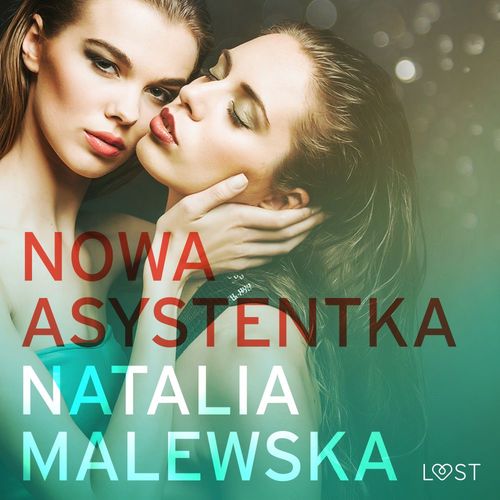 audiobook cover of Nowa asystentka - opowiadanie erotyczne, by Natalia Malewska