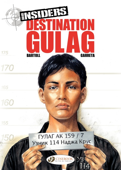 Couverture ebook de Insiders - Volume 5 - Destination Gulag, de Jean-Claude Bartoll, Renaud Garreta