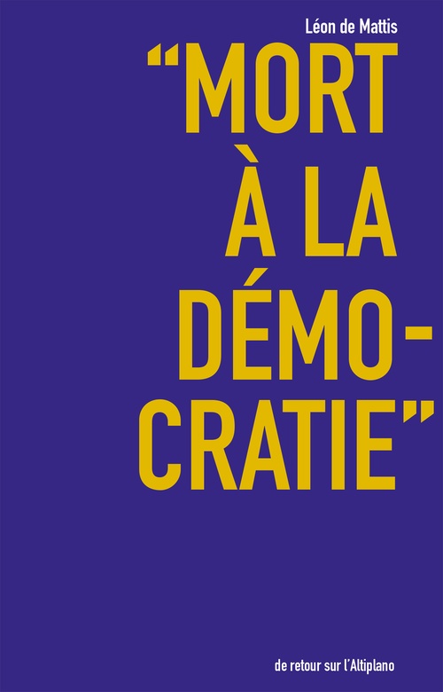 Couverture ebook de "Mort à la démocratie", de Mattis Leon De