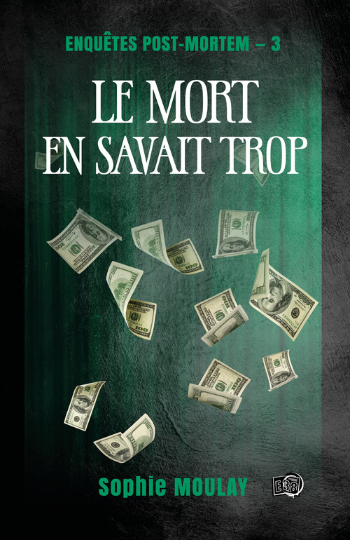ebook cover of Le mort en savait trop, by Sophie Moulay