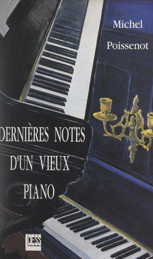 ebook cover of Dernières notes d'un vieux piano, by Michel Poissenot