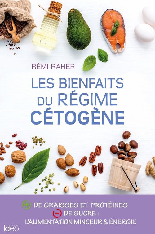 Couverture ebook de Les bienfaits du régime cétogène, de Rémi Raher