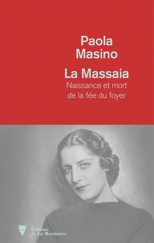 ebook cover of La massaia - Naissance et mort de la fée du foyer, by Paola Masino