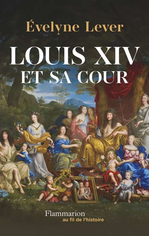 ebook cover of Louis XIV et sa cour, by Évelyne Lever