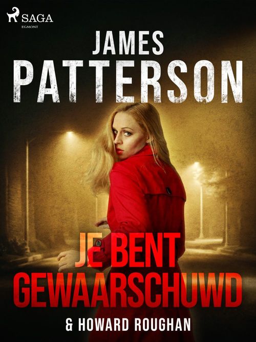 Couverture ebook de Je bent gewaarschuwd, de James Patterson, Howard Roughan