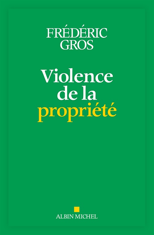 Couverture ebook de Violence de la propriété, de Frédéric Gros