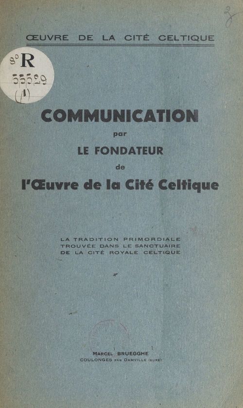 Couverture ebook de La tradition primordiale trouvée dans le sanctuaire de la cité royale celtique, de Marcel Bruegghe