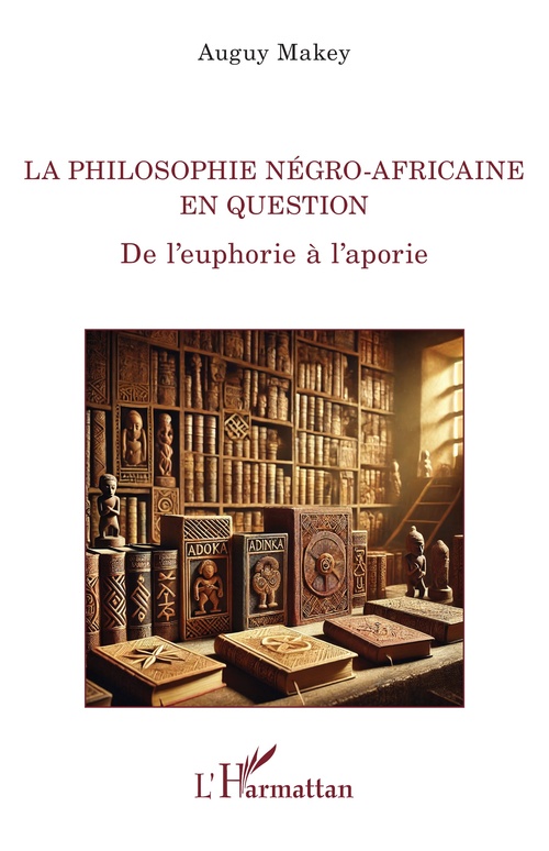 ebook cover of La philosophie négro-africaine en question, by Auguy Makey