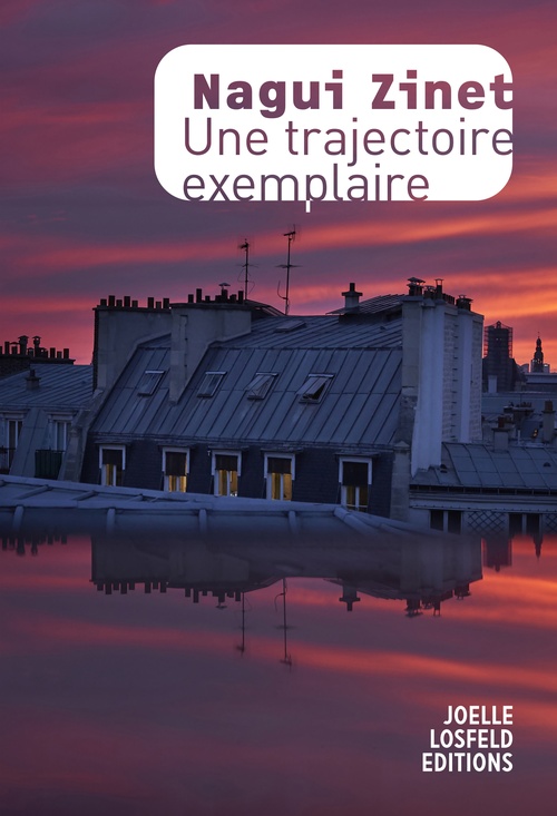 ebook cover of Une trajectoire exemplaire, by Nagui Zinet