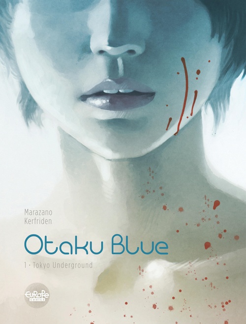 Couverture ebook de Otaku Blue - Volume 1 - Tokyo Underground, de Richard Marazano