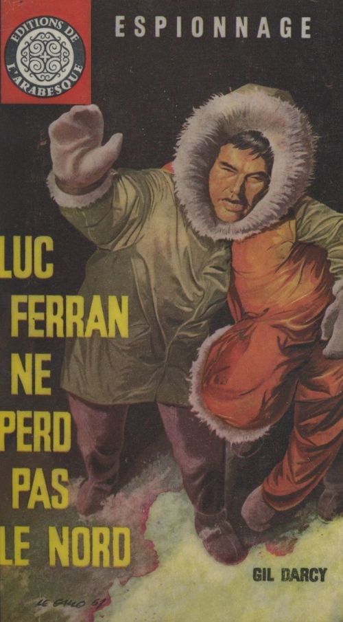 Couverture ebook de Luc Ferran ne perd pas le Nord, de Gil Darcy