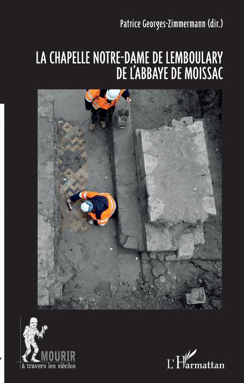 Couverture ebook de La chapelle Notre-Dame de Lemboulary de l'abbaye de Moissac, de Patrice Georges-Zimmermann