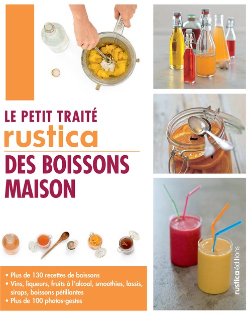 ebook cover of Le petit traité Rustica des boissons maison, by Aglaé Blin, Carine Zurbach