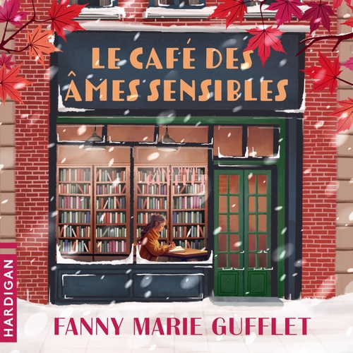 Couverture audiobook de Le Café des âmes sensibles, de Fanny Marie Gufflet