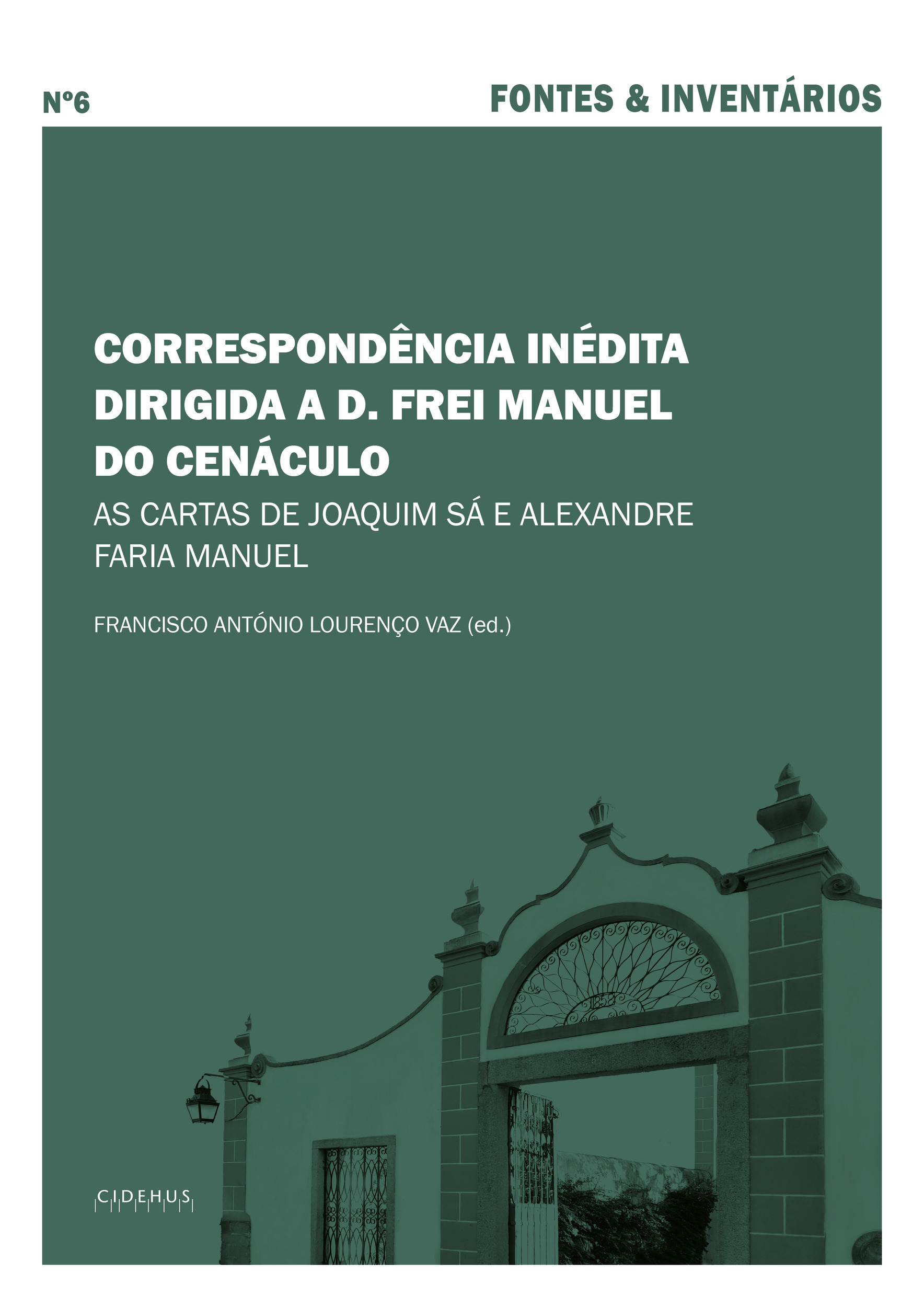 Couverture ebook de Correspondência inédita dirigida a D. Frei Manuel do Cenáculo, de Francisco Antonio Lourenco Vaz