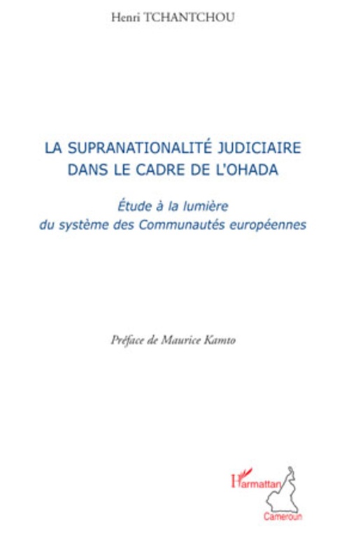 ebook cover of La supranationalité judiciaire dans le cadre de l'OHADA, by Henri Tchantchou