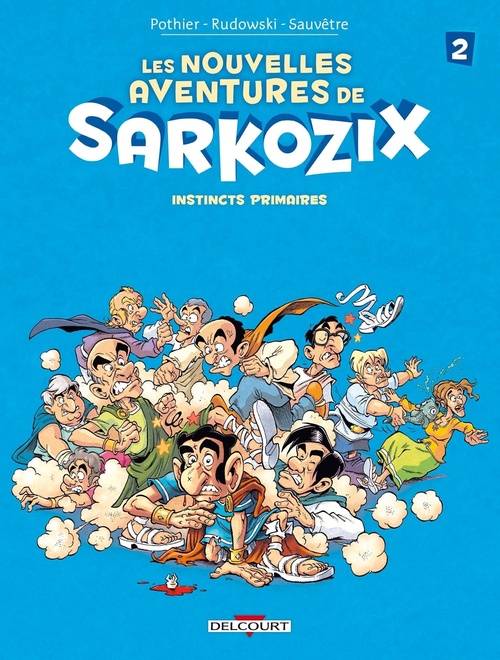 ebook cover of Les nouvelles aventures de Sarkozix T02 - Instincts primaires, by Nicolas Pothier