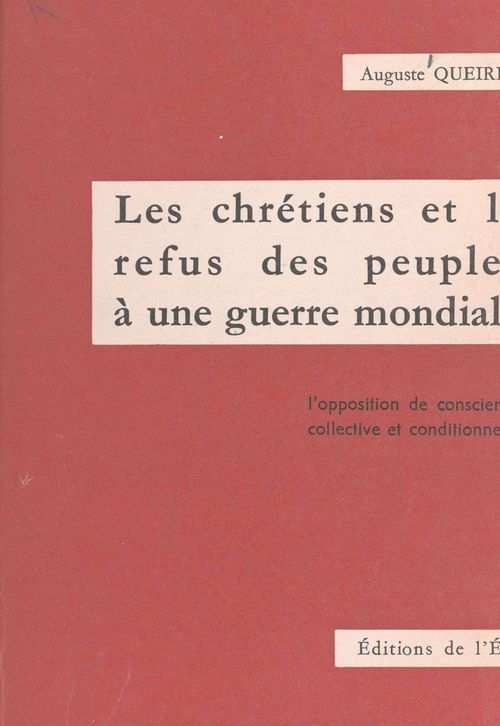 Couverture ebook de Les chrétiens et le refus des peuples à une guerre mondiale, de Auguste Queirel