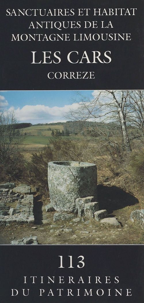ebook cover of Sanctuaires et habitat antiques de la Montagne limousine : Les Cars (Corrèze), by Inventaire General Des Monuments Et Des, Isabelle Saut