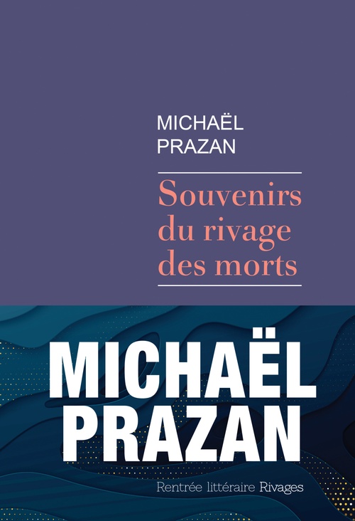 Couverture ebook de Souvenirs du rivage des morts, de Michaël Prazan
