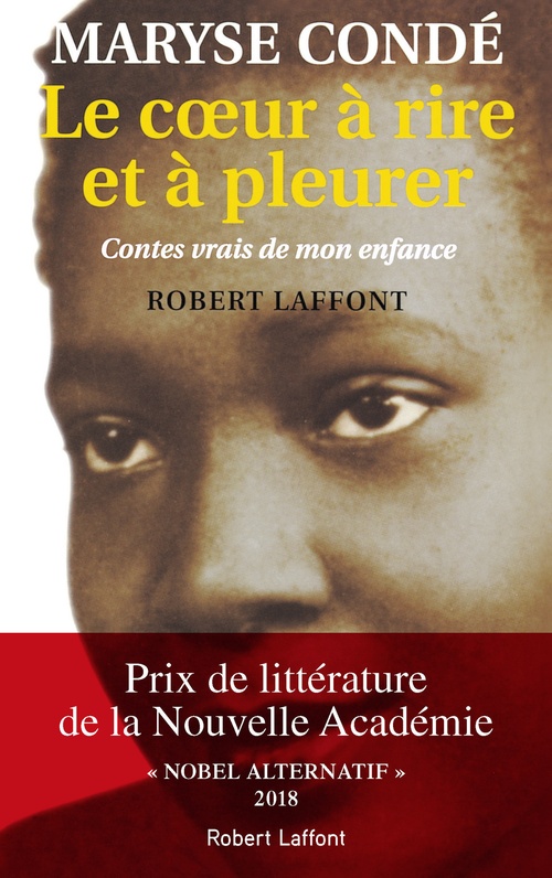 ebook cover of Le coeur à rire et à pleurer - CONTES VRAIS DE MON ENFANCE, by Maryse Condé