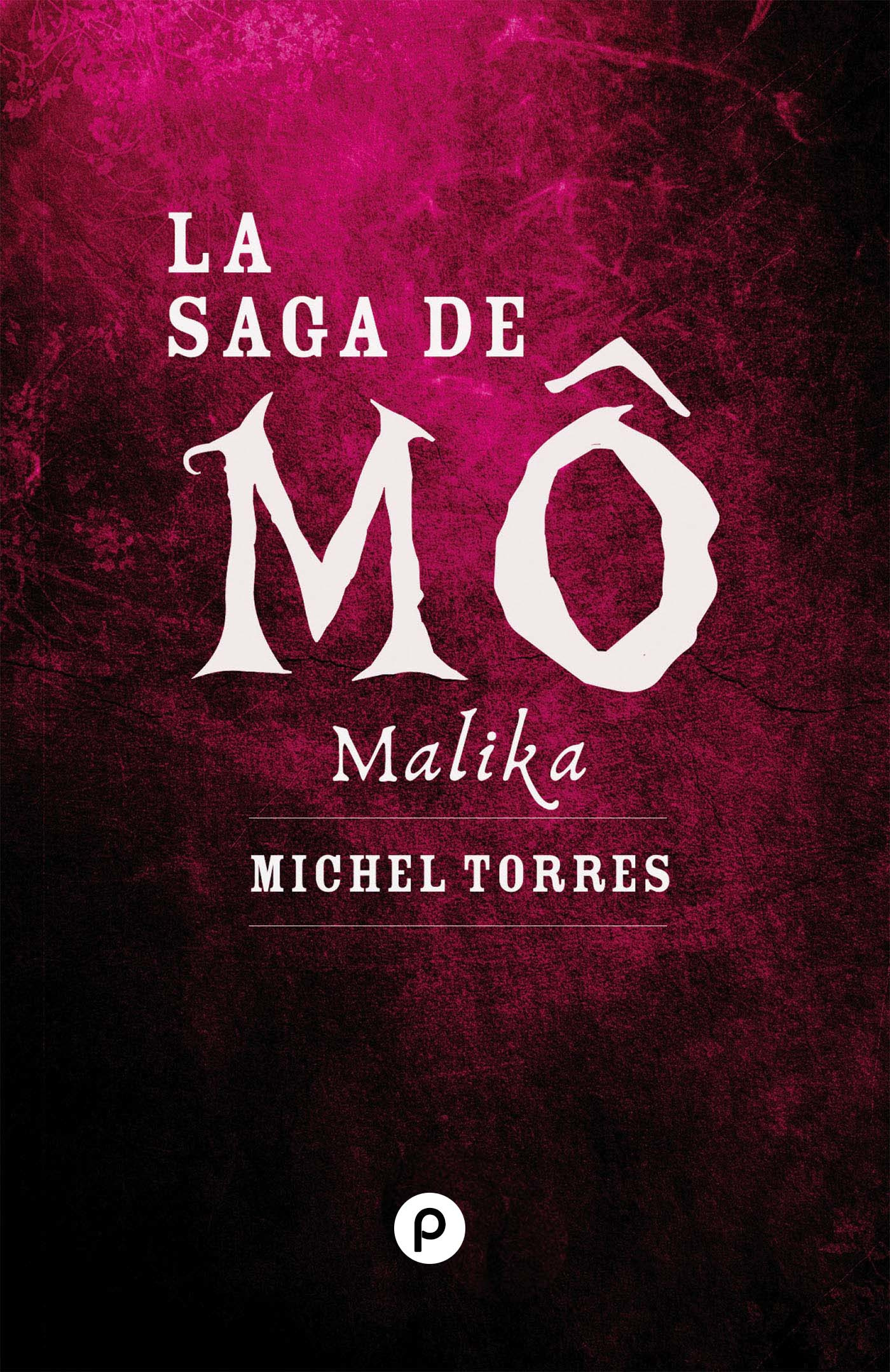 ebook cover of La Saga de Mô : Malika, by Michel Torres