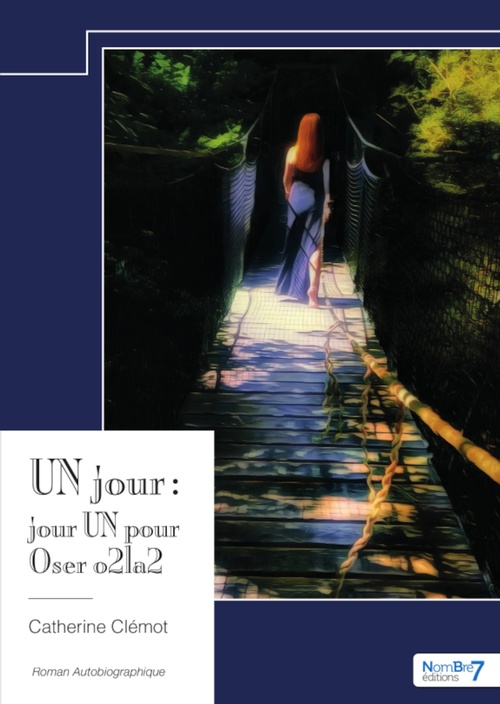 ebook cover of UN jour : jour UN pour Oser o2la2, by Catherine Clémot
