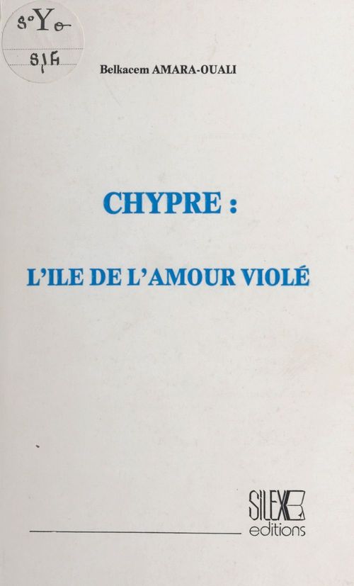 Couverture ebook de Chypre, l'île de l'amour violé, de Belkacem Amara-Ouali