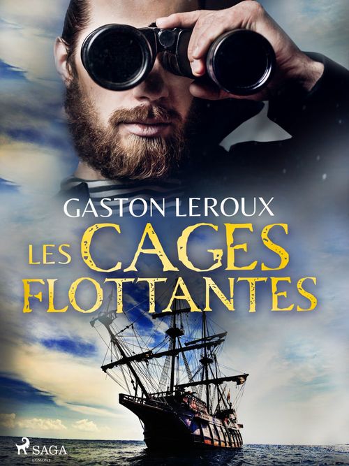 ebook cover of Les Cages Flottantes, by Gaston Leroux