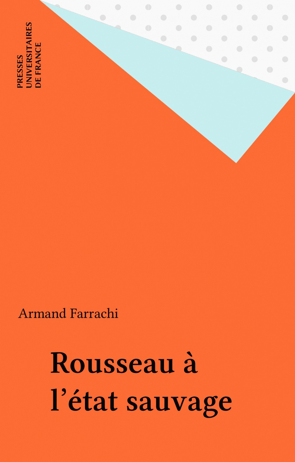 Couverture ebook de Rousseau à l'état sauvage, de Armand Farrachi