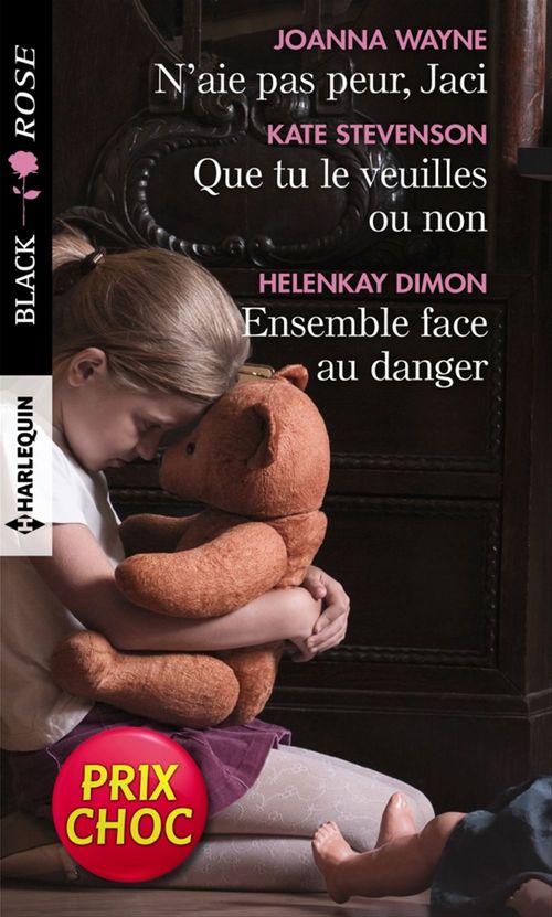 ebook cover of N'aie pas peur, Jaci - Que tu le veuilles ou non - Ensemble face au danger, by HelenKay Dimon, Kate Stevenson, Joanna Wayne
