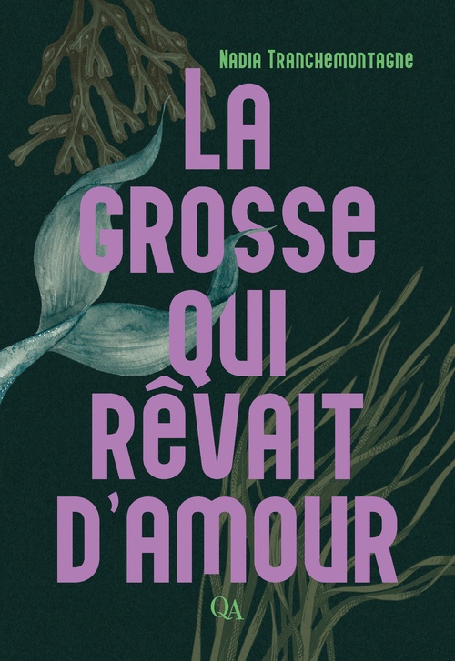 ebook cover of La grosse qui rêvait d´amour, by Nadia Tranchemontagne